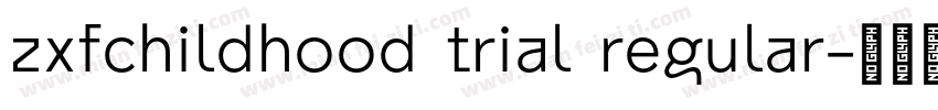 zxfchildhood trial regular字体转换